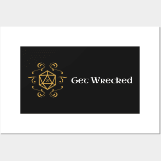 Get Wrecked Critical D20 Dice Tabletop RPG Gaming Posters and Art